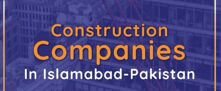 Top 10 Best Construction Companies in Islamabad